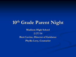 10th Grade Parent Night - Madison Public Schools / Overview