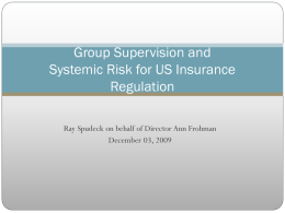 GroupSupervision and Systemic Risk for US Insurance Regulation
