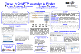 Topaz : A GridFTP extension to Firefox M. Taufer, R
