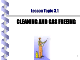 1.8 Cleaning and Gas Freeing