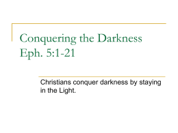 Out of the Darkness & Into the Light Eph. 5:1-21