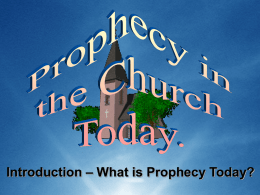 Introduction – What is Prophecy Today?