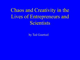 Chaos, Creativity and Crystallizing Experiences