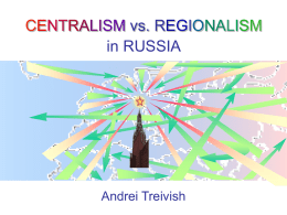 CENTRALISM vs. REGIONALISM in RUSSIA