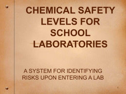 CHEMICAL SAFETY LEVELS FOR SCHOOL LABORATORIES