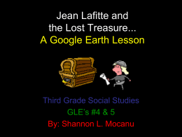 Jean Lafitte and the Lost Treasure... A Google Earth Lesson