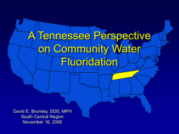 COMMUNITY WATER FLUORIDATION - Tennesse Department Of Health