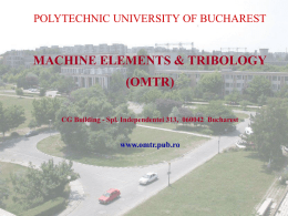 POLYTECHNIC UNIVERSITY OF BUCHAREST MACHINE ELEMENTS