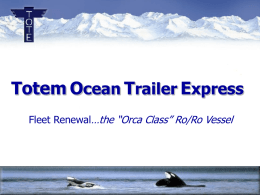 The New Orca Class Ro/Ro for TOTE’s Alaskan Service