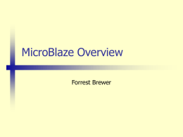 MicroBlaze Overview - University of California, Santa Barbara