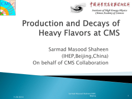 Production and Decays of Heavy Flvors at CMS
