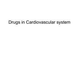 Nursing 220: Pharmacology Module II: Cardiovascular Drugs