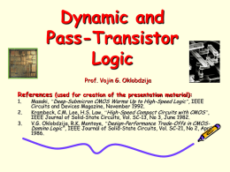 Dynamic and Pass-Transistor Logic