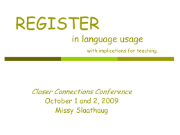 REGISTER in language usage with thoughts on implications