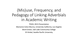 (Mis)use, Frequency, and Pedagogy of Linking Adverbials in