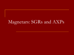 Lecture 4. Magnetars: SGRs and AXPs - Welcome to X-Ray