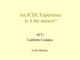 An ICDL Experience Is it the answer?