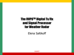 The RVP8TM Digital Tx/Rx and Signal Processor for Weather