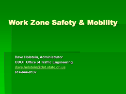 23 CFR 630 Subpart J Work Zone Safety & Mobility The ODOT Way