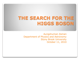 THE SEARCH FOR THE HIGGS BOSON