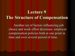Lecture 9: The Structure of Compensation