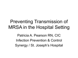 Preventing Transmission of MRSA in the Hospital Setting