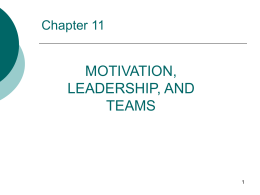 TEAMWORK, MOTIVATION, AND LEADERSHIP