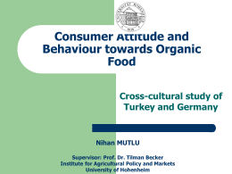Consumer Attitude and Behaviour towards Organic Food