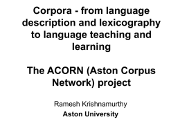 Corpora - from language description and lexicography to