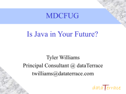 Is Java in Your Future? - MD ColdFusion User's Group