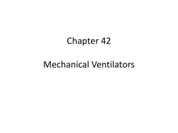 Chapter 42 Mechanical Ventilators