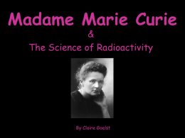 Madame Marie Curie - 6th Grade Science :: Home