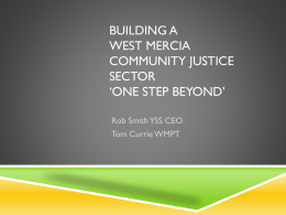 Building a West Mercia Community Justice Sector ‘One step