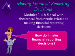 Making Financial Reporting Decisions