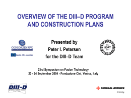 OVERVIEW OF THE DIII-D PROGRAM AND CONSTRUCTION …