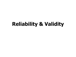 Reliability & Validity