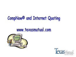 Internet Quoting - Texas Mutual Insurance Company