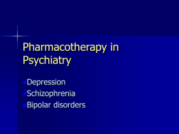 Pharmacotherapy in Psychiatry