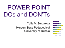 POWER POINT DOES and DON’TS