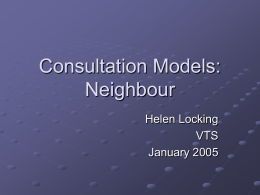 Consultation Models : Neighbour