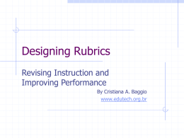Designing Rubrics [A PowerPoint Presentation]