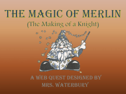 The MAGIC of MERLIN (The Making of a Knight)