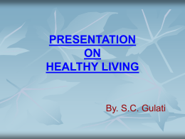 PRESENTATION ON HEALTHY LIVING