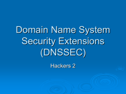 Domain Name System Security Extensions (DNSSEC)