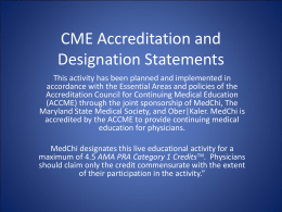Disclosure The AMA and the Accreditation Council for