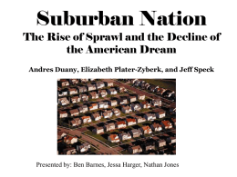 Suburban Nation The Rise of Sprawl and the Decline of the
