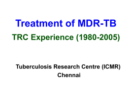 Treatment of MDR-TB TRC Experience (1985
