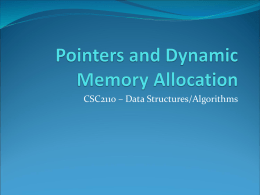 Pointers and Dynamic Memory Allocation