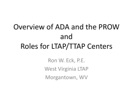 ADA and PROWAG Overview and Roles for LTAP/TTAP Centers