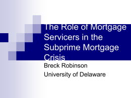The Role of Mortgage Servicers in the Subprime Mortgage Crisis